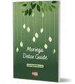 Moringa Detoxing Guide